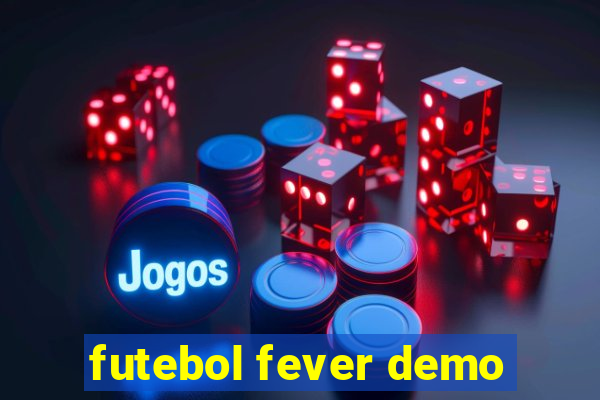 futebol fever demo